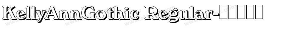 KellyAnnGothic Regular字体转换